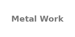 Metal Work
