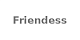 Friendess