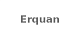 Erquan