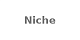 Niche