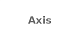 Axis
