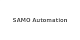 SAMO Automation