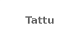 Tattu