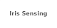 Iris Sensing